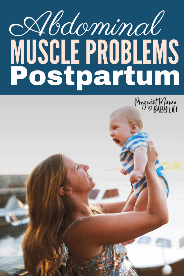 Abdominal muscle problems postpartum. Is it diastasis recti? Weakened muscles and core after baby.