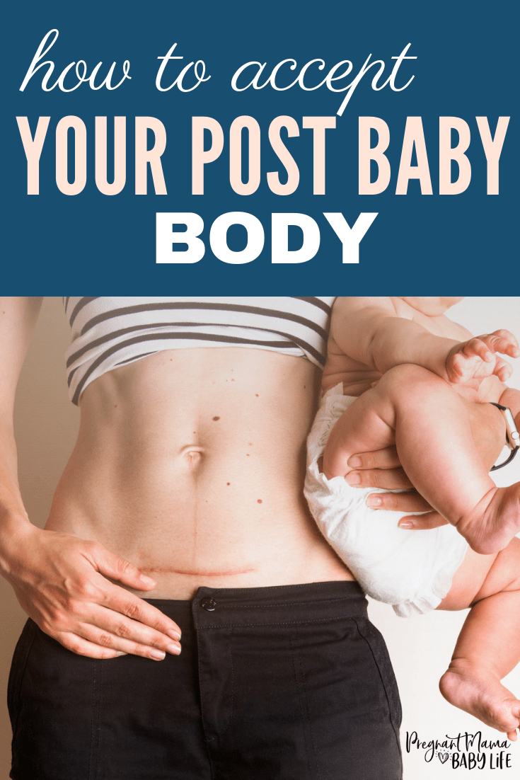 accepting your post baby body