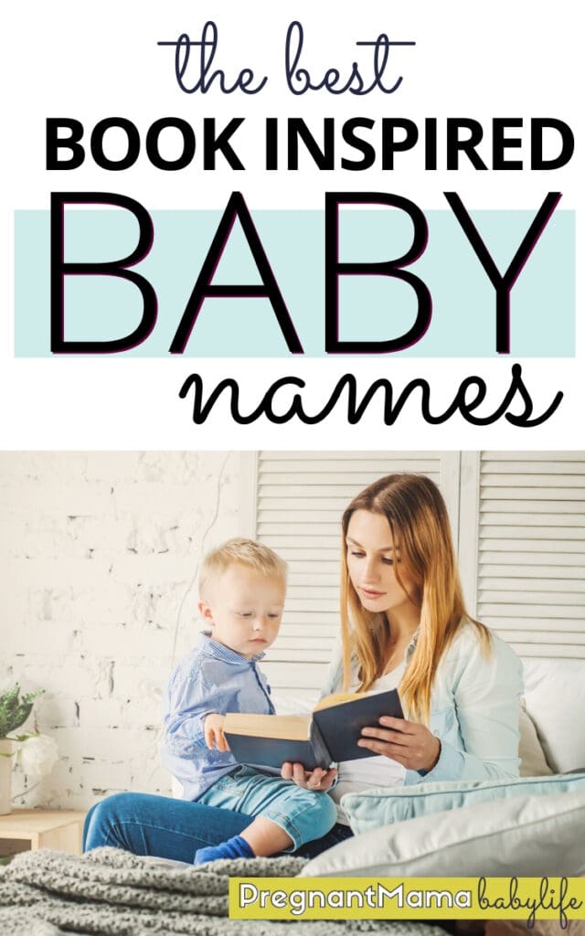 Gorgeous Literature Baby Names - Pregnant Mama ­Baby Life