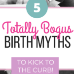 birth myths busted