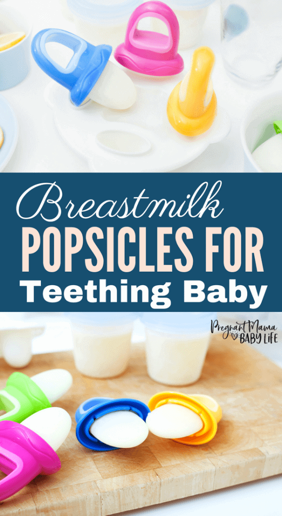 Breast Milk Popsicles for Teething Babies Pregnant Mama ­Baby Life