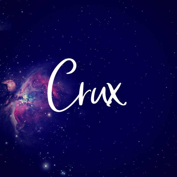 Crux. Space baby boy name inspired by the constellations.