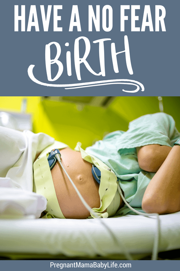 Fear of childbrith? How to have a no fear birth. Stop being scared of birth with these 6 simple steps that will have your confident and fearless as you bring your baby into this world.