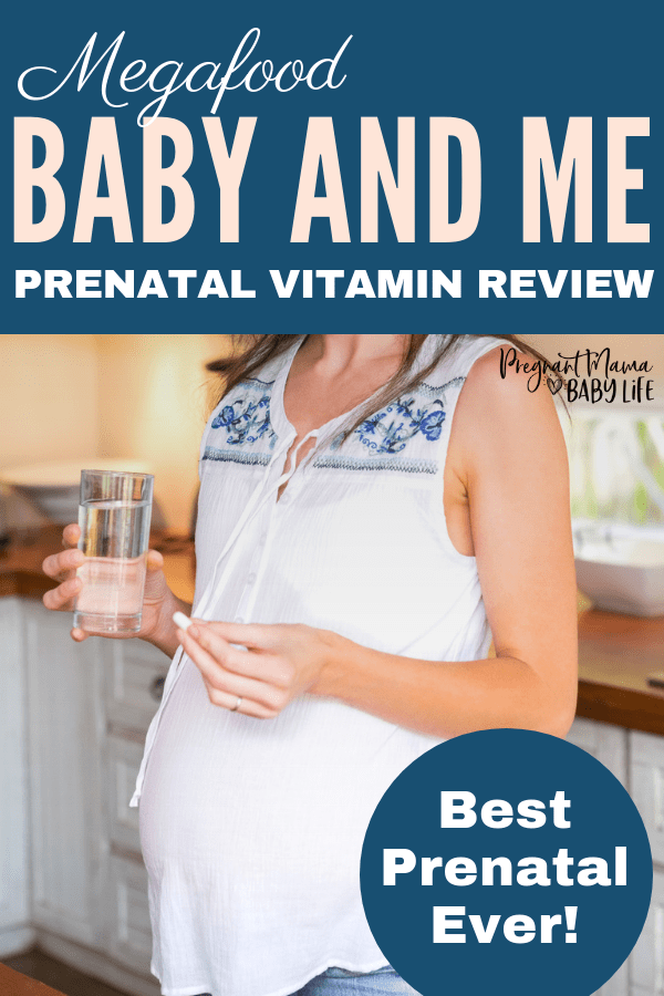 pregnant woman holding prenatal vitamin with text overlay that states Megafood Baby and me prenatal vitamin review.