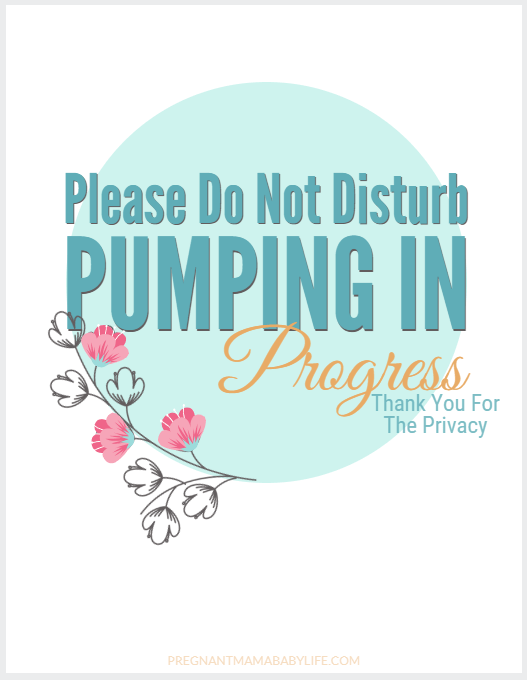 Pumping in Progress door sign. Free printable pumping sign for mom's returning to work.