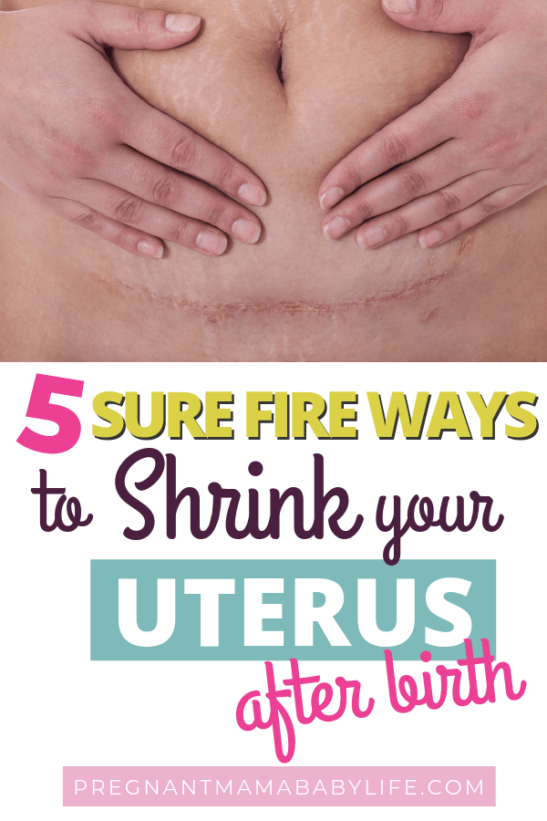 5 Surefire Ways to Shrink Your Uterus After Birth +Serious Warning Signs