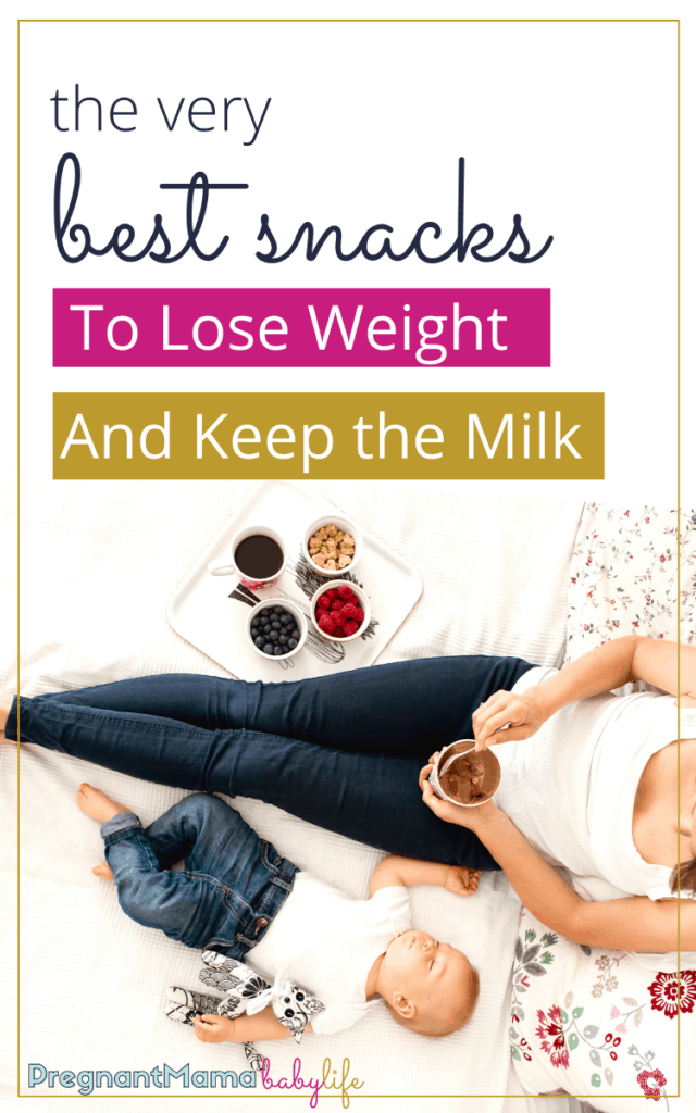 snacks to lose the baby weight and keep the milk supply